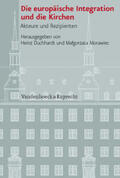Duchhardt / Morawiec / Dingel |  Die europäische Integration und die Kirchen | Buch |  Sack Fachmedien