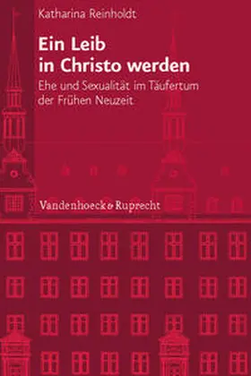 Reinholdt | Ein Leib in Christo werden | Buch | 978-3-525-10107-0 | www.sack.de