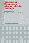 Arnold / Wischmeyer |  Transnationale Dimensionen wissenschaftlicher Theologie | Buch |  Sack Fachmedien