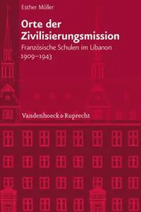 Möller |  Orte der Zivilisierungsmission | Buch |  Sack Fachmedien