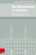 Bahlcke / Dingel |  Die Reformierten in Schlesien | Buch |  Sack Fachmedien
