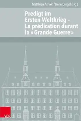 Arnold / Dingel |  Predigt im Ersten Weltkrieg | Buch |  Sack Fachmedien