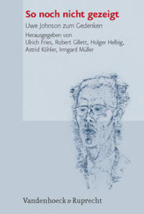 Helbig / Gillett / Fries | So noch nicht gezeigt | Buch | 978-3-525-20946-2 | sack.de