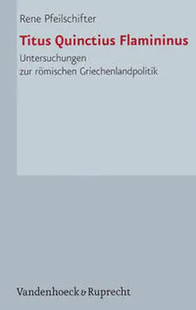 Cohen / Pfeilschifter |  Titus Quinctius Flamininus | Buch |  Sack Fachmedien