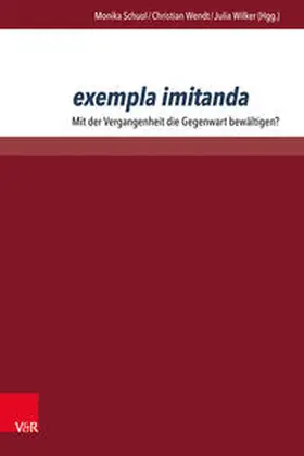 Schuol / Wendt / Wilker |  exempla imitanda | Buch |  Sack Fachmedien