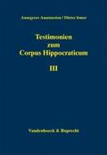 Anastassiou / Irmer |  Testimonien zum Corpus Hippocraticum. Teil III | Buch |  Sack Fachmedien