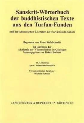 Bechert |  Sanskrit-Wörterbuch der buddhistischen Texte aus den Turfan-Funden /Sanskrit Dictionary of the Buddhist Texts from the Turfan Finds. Und der kanonischen Literatur der Sarvastivada-Schule /And of the Canonical Literature of the Sarvastivada School / Sanskrit-Wörterbuch der buddhistischen Texte aus den Turfan-Funden. Lieferung 11 | Buch |  Sack Fachmedien