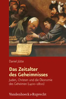 Jütte |  Das Zeitalter des Geheimnisses | Buch |  Sack Fachmedien