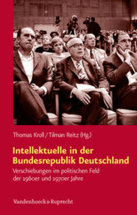 Kroll / Reitz |  Intellektuelle in der Bundesrepublik Deutschland | Buch |  Sack Fachmedien