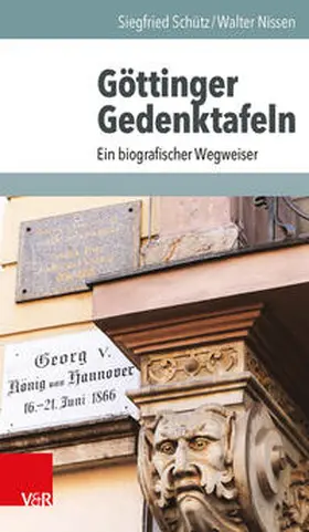 Schütz / Nissen | Göttinger Gedenktafeln | Buch | 978-3-525-30081-7 | www.sack.de