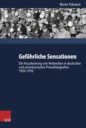Tribukait | Gefährliche Sensationen | Buch | 978-3-525-30092-3 | sack.de