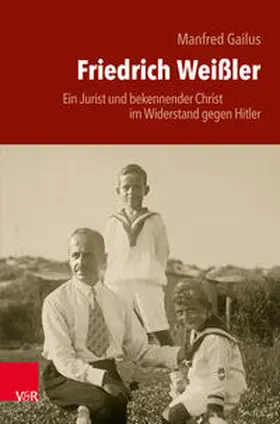 Gailus |  Friedrich Weißler | Buch |  Sack Fachmedien