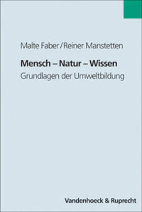 Faber / Manstetten |  Mensch – Natur – Wissen | Buch |  Sack Fachmedien