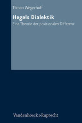 Wegerhoff |  Wegerhoff, T: Hegels Dialektik | Buch |  Sack Fachmedien