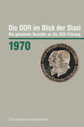  Die DDR im Blick der Stasi 1970 | Buch |  Sack Fachmedien