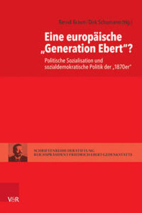Braun / Schumann |  Eine europäische 'Generation Ebert'? | Buch |  Sack Fachmedien