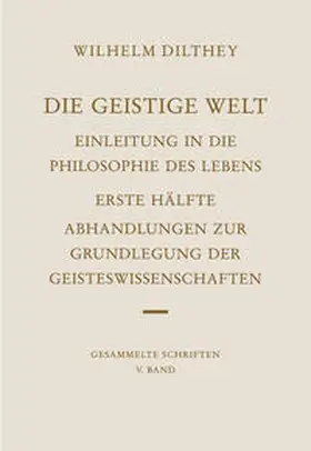 Dilthey / Misch |  Die geistige Welt I | Buch |  Sack Fachmedien
