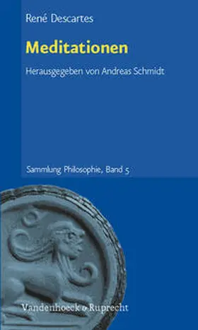Descartes / Schmidt |  Meditationen | Buch |  Sack Fachmedien