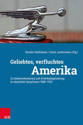 Dahlmanns / Jachimowicz |  Geliebtes, verfluchtes Amerika | Buch |  Sack Fachmedien