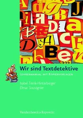 Souvignier / Trenk-Hinterberger | Wir sind Textdetektive | Buch | 978-3-525-31006-9 | www.sack.de