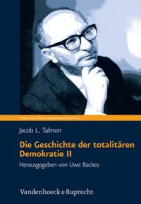 Talmon / Backes | Die Geschichte der totalitären Demokratie 02 | Buch | 978-3-525-31009-0 | sack.de