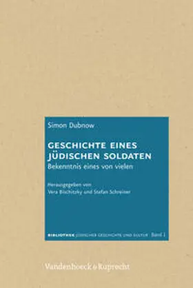 Dubnow / Bischitzky / Schreiner |  Geschichte eines jüdischen Soldaten | Buch |  Sack Fachmedien
