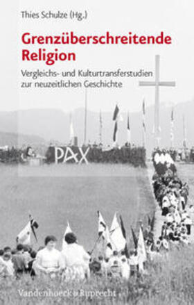 Schulze |  Grenzüberschreitende Religion | Buch |  Sack Fachmedien