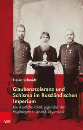 Schmidt | Schmidt, H: Glaubenstoleranz und Schisma im Russländischen | Buch | 978-3-525-31030-4 | sack.de