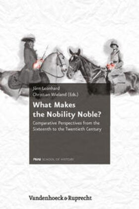 Leonhard / Wieland | What Makes the Nobility Noble? | Buch | 978-3-525-31041-0 | sack.de