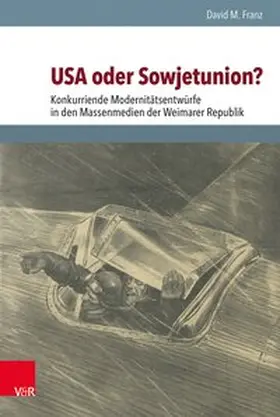 Franz / Schulze Wessel / Brunnbauer |  USA oder Sowjetunion? | Buch |  Sack Fachmedien