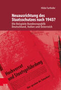 Farthofer / Görtemaker / Safferling |  Farthofer, H: Neuausrichtung des Staatsschutzes nach 1945? | Buch |  Sack Fachmedien