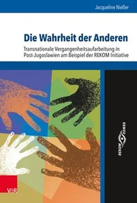 Nießer / Schulze Wessel / Brunnbauer |  Die Wahrheit der Anderen | Buch |  Sack Fachmedien