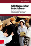 Hachmeister |  Hachmeister, M: Selbstorganisation im Sozialismus | Buch |  Sack Fachmedien