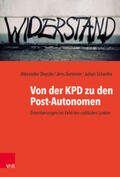 Deycke / Gmeiner / Schenke |  Von der KPD zu den Post-Autonomen | Buch |  Sack Fachmedien