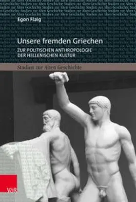 Flaig |  Unsere fremden Griechen | Buch |  Sack Fachmedien