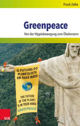 Zelko | Greenpeace | Buch | 978-3-525-31712-9 | sack.de