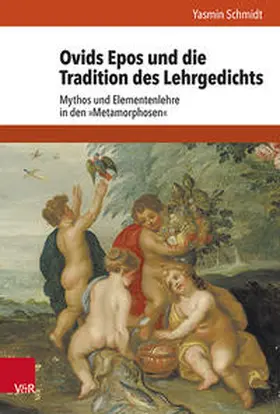 Schmidt |  Ovids Epos und die Tradition des Lehrgedichts | Buch |  Sack Fachmedien