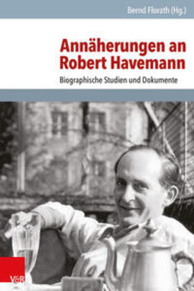 Florath | Annäherungen an Robert Havemann | Buch | 978-3-525-35117-8 | sack.de