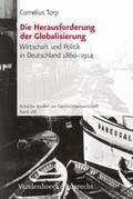 Torp |  Die Herausforderung der Globalisierung | Buch |  Sack Fachmedien