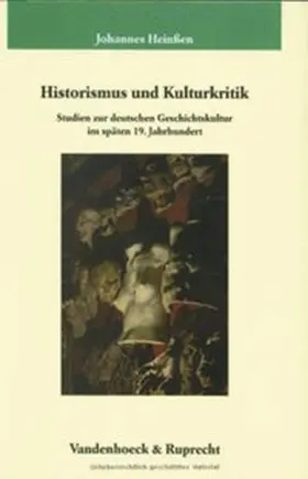 Heinßen |  Historismus und Kulturkritik | Buch |  Sack Fachmedien