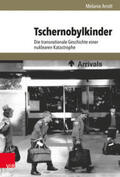 Arndt / Mauch / Trischler |  Tschernobylkinder | Buch |  Sack Fachmedien