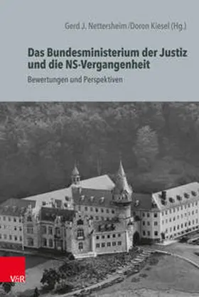 Nettersheim / Kiesel |  Das Bundesministerium der Justiz und die NS-Vergangenheit | Buch |  Sack Fachmedien