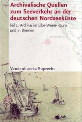 Kappelhoff |  Archivalische Quellen zum Seeverkehr | Buch |  Sack Fachmedien
