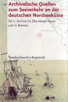 Kappelhoff |  Archivalische Quellen zum Seeverkehr | Buch |  Sack Fachmedien