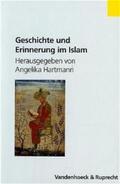 Hartmann |  Geschichte und Erinnerung im Islam | Buch |  Sack Fachmedien