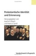 Eibach / Sandl |  Protestantische Identität und Erinnerung | Buch |  Sack Fachmedien