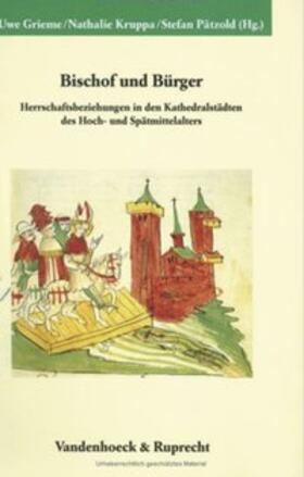 Grieme / Kruppa / Pätzold | Bischof und Bürger | Buch | 978-3-525-35858-0 | sack.de