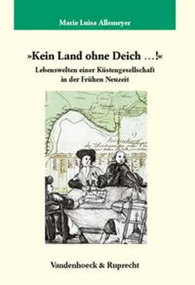 Allemeyer |  »Kein Land ohne Deich ...!« | Buch |  Sack Fachmedien