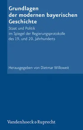 Willoweit |  Grundlagen der modernen bayerischen Geschichte | Buch |  Sack Fachmedien