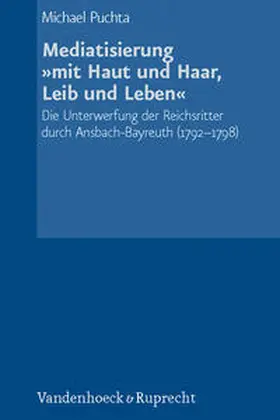Puchta |  Mediatisierung »mit Haut und Haar, Leib und Leben« | Buch |  Sack Fachmedien